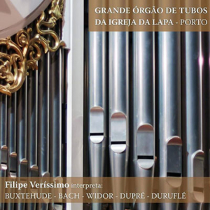 Filipe Veríssimo, Grande Órgão de Tubos da Igreja da Lapa