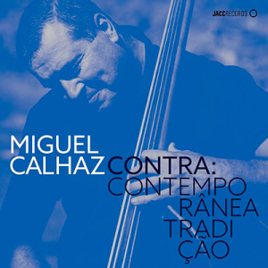 Miguel Calhaz, Contra - Contemporânea Tradição, JACC 2023