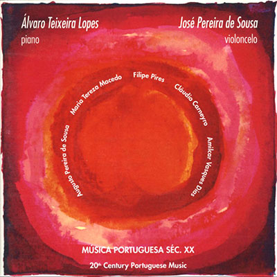 Álvaro Teixeira Lopes, José Pereira de Sousa - Música Portuguesa Séc. XX