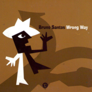 Bruno Santos - Wrong Way ‎(CD, Álbum) TOAP007 2005