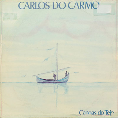 Carlos do Carmo, Canoas do Tejo, Edisom
