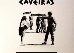 Caveiras, De volta à liberdade