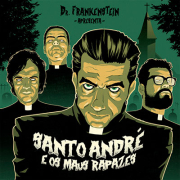 Dr. Frankenstein - Santo André e Os Maus Rapazes (10", MiniÁlbum) DDJR012 2017, Deep Dark Jungle Records