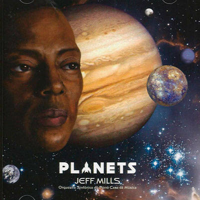 Jeff Mills & Orquestra Sinfónica do Porto Casa da Música - Planets ‎(2xCD, Álbum) AXCD051 2017