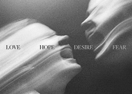 Love, Hope, Desire and Fear