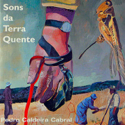 Pedro Caldeira Cabral - Sons da Terra Quente ‎(CD) FM007PCC 2000