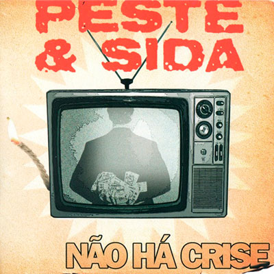 Peste & Sida - Não há Crise ‎(CD, Álbum) AS/RP074 2011