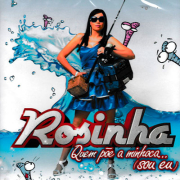 Rosinha - Quem põe a minhoca (Sou eu)