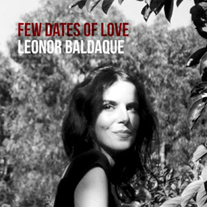 Leonor Baldaque, New dates of love