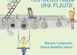 Histórias de uma flauta, por Marina Camponês e Diana Botelho Vieira